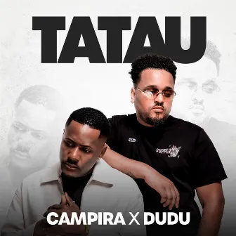 Tatau by CAMPIRA