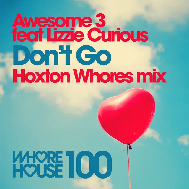 Don't Go - Hoxton Whores Remix