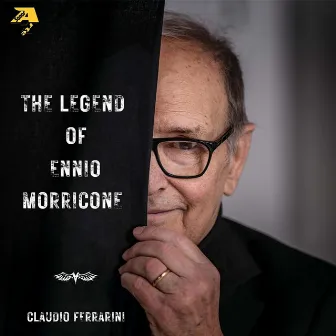 The Legend of Ennio Morricone by Claudio Ferrarini