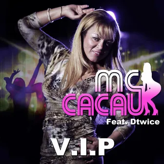 V.I.P. by Mc Cacau