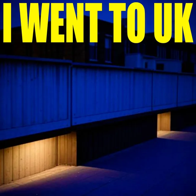 I Went to UK