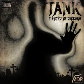 History Of Darkness by Tank