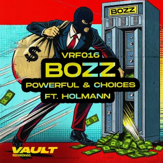 Powerful / Choices by Bozz