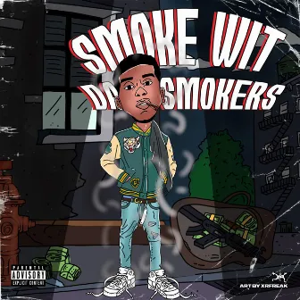 Smoke Wit Da Smokers by 9nineteen