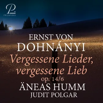 Dohnányi: 6 Gedichte, Op. 14: No. 6, Vergessene Lieder, vergessene Lieb by Äneas Humm