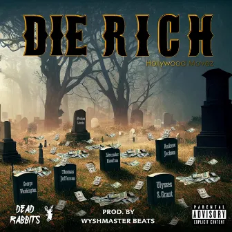 Die Rich by Hollywood Movez