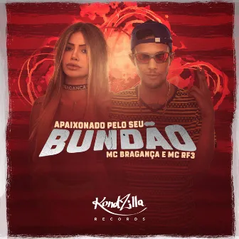 Apaixonado Pelo Seu Bundão by MC RF3