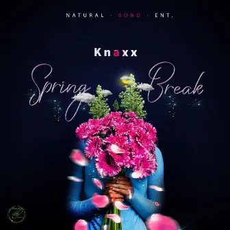 Spring Break by Natural Bond Entertainment