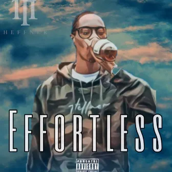 EFFORTLESS by Trife Heffner