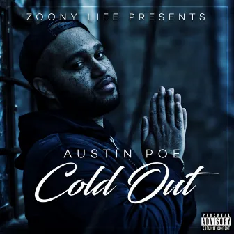 Cold Out by Austin Poe