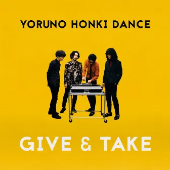 GIVE & TAKE by Yoru no Honki Dance