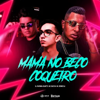 Mama No Beco Do Coqueiro by Senno DJ