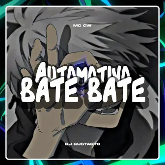 Automotivo Bate Bate 1.0 by DJ GustaGTO