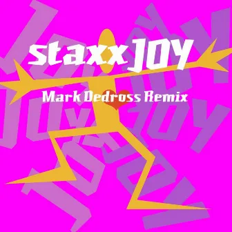 Joy by Staxx