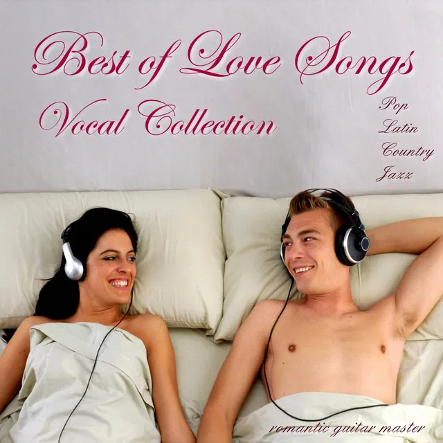 Best of Love Songs: Vocal Collection - Pop, Latin, Jazz, Country