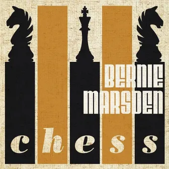 Chess by Bernie Marsden