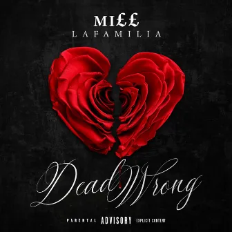 Dead Wrong by Miss Lafamilia