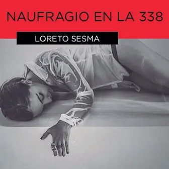 Naufragio en la 338 by Loreto Sesma