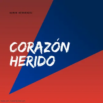 Corazón Herido by Nando Hernandez