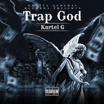 Trap God by Kartel G