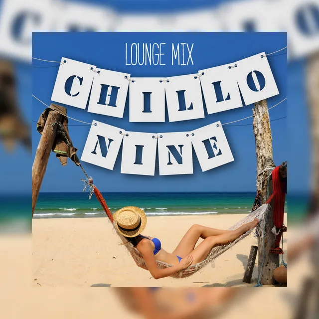 Chillo Nine - Lounge Mix