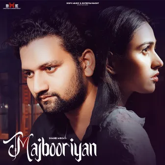 Majbooriyan by SHAHID MIRZA