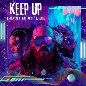 Keep Up by L-Mental