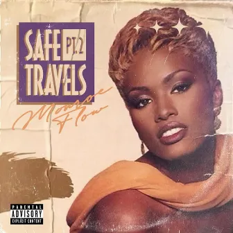 Safe Travels, Pt. 2 by Monroe Flow