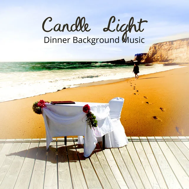 Candle Light Dinner Background Music – Romantic Dinner for Two, Love Songs, Gentle Music for Relaxation, Piano Music, Intimate Moments, Love Making