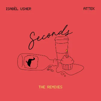 Seconds (The Remixes) by Isabèl Usher