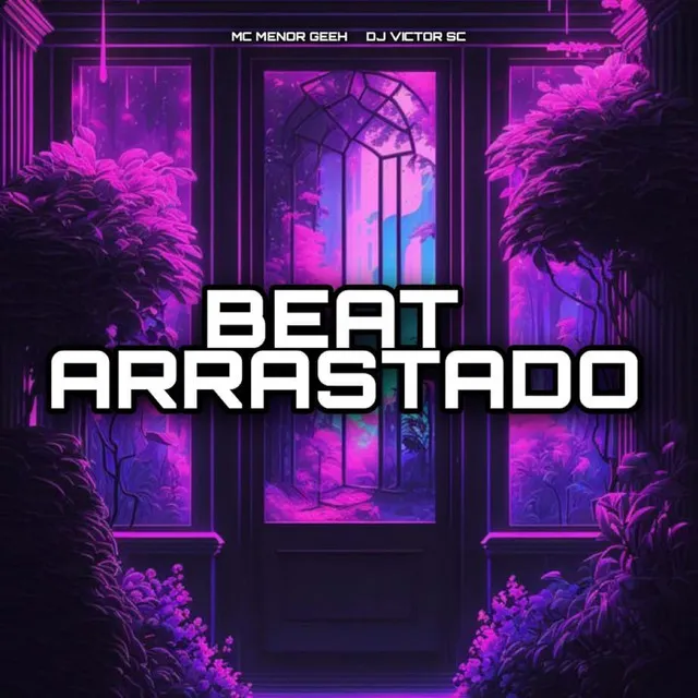 Beat Arrastado