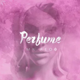 Perfume by Mr Reo