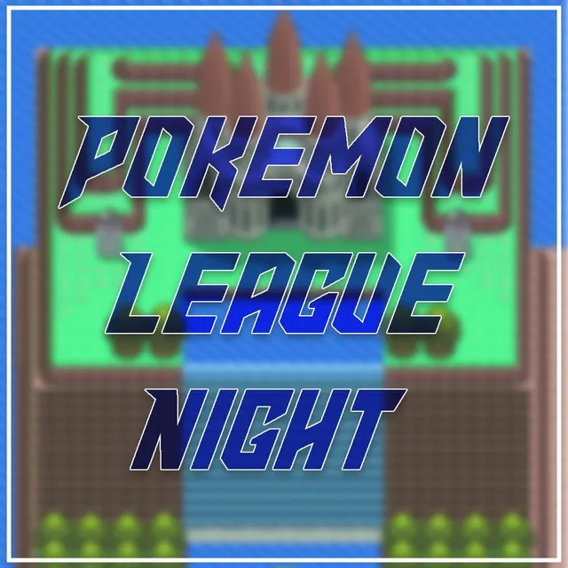 Pokemon League Night