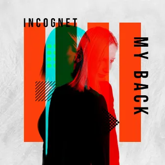 My Back by Incognet