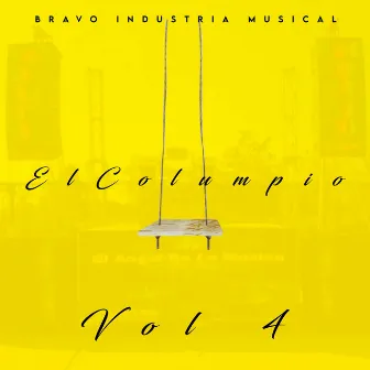 El Columpio Vol 4 by BRAVO INDUSTRIA MUSICAL