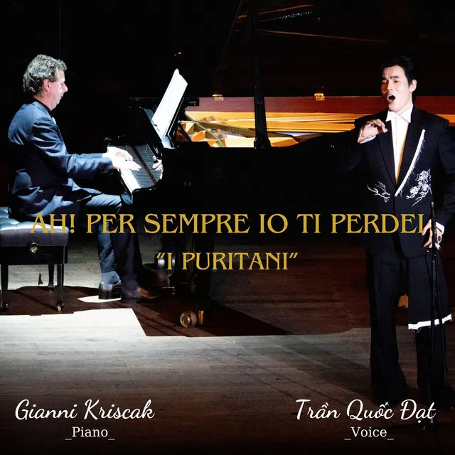 I puritani, Act 1: "Ah per sempre io ti perdei" - Arr. for Piano & Voice by Vincenzo Bellini - Live