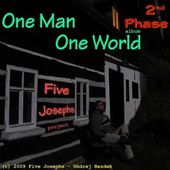 One Man One World: The 2nd Phase by Five Josephs