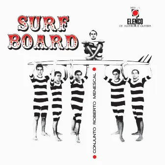 Surf Board by Roberto Menescal E Seu Conjunto