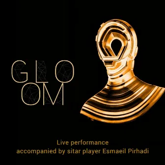 Gloom Live Performance (Live Version) by Arshia Alipour