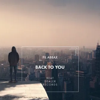 Back to You by Fil Abbax