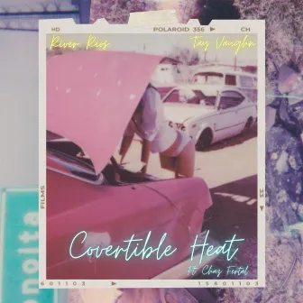 Convertible Heat by River Rios