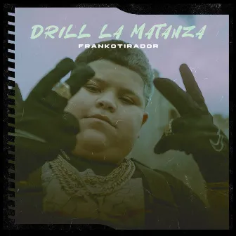 Drill La Matanza by frankotirador