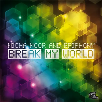 Break My World by Epiphony