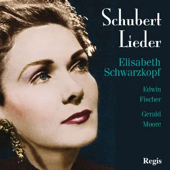 Shwarzkopf Sings Schubert Lieder by Elisabeth Schwarzkopf