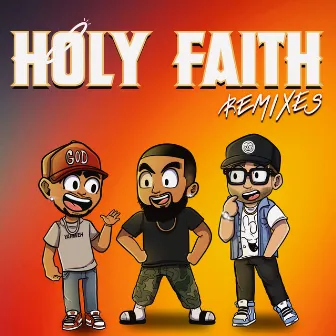 Holy Faith (Remixes) by Isaiah Robin