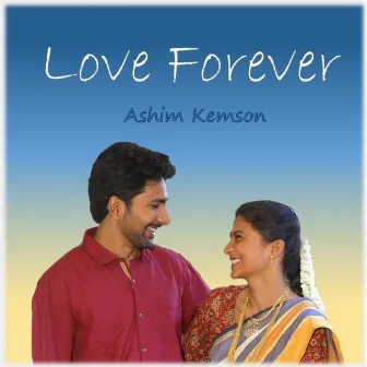 Love Forever by Ashim Kemson