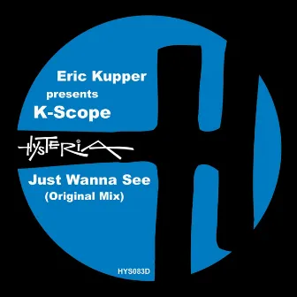 Just Wanna See by K-Scope