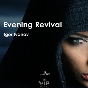 Evening Revival - Single by Igor' Ivanov