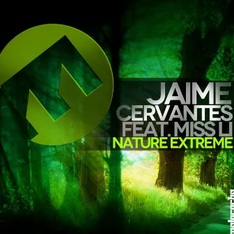 Nature Extreme (feat. Miss Li) by Jaime Cervantes