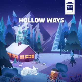 Hollow Ways by yhellø